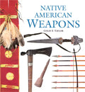 Native American Weapons - Paperback