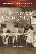 Native American Boarding Schools - Hardcover
